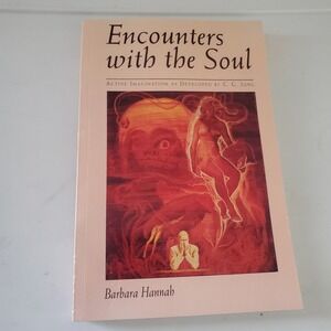 Encounters with the Soul Barbara Hannah Active Imagination C.G. Jung Psychology